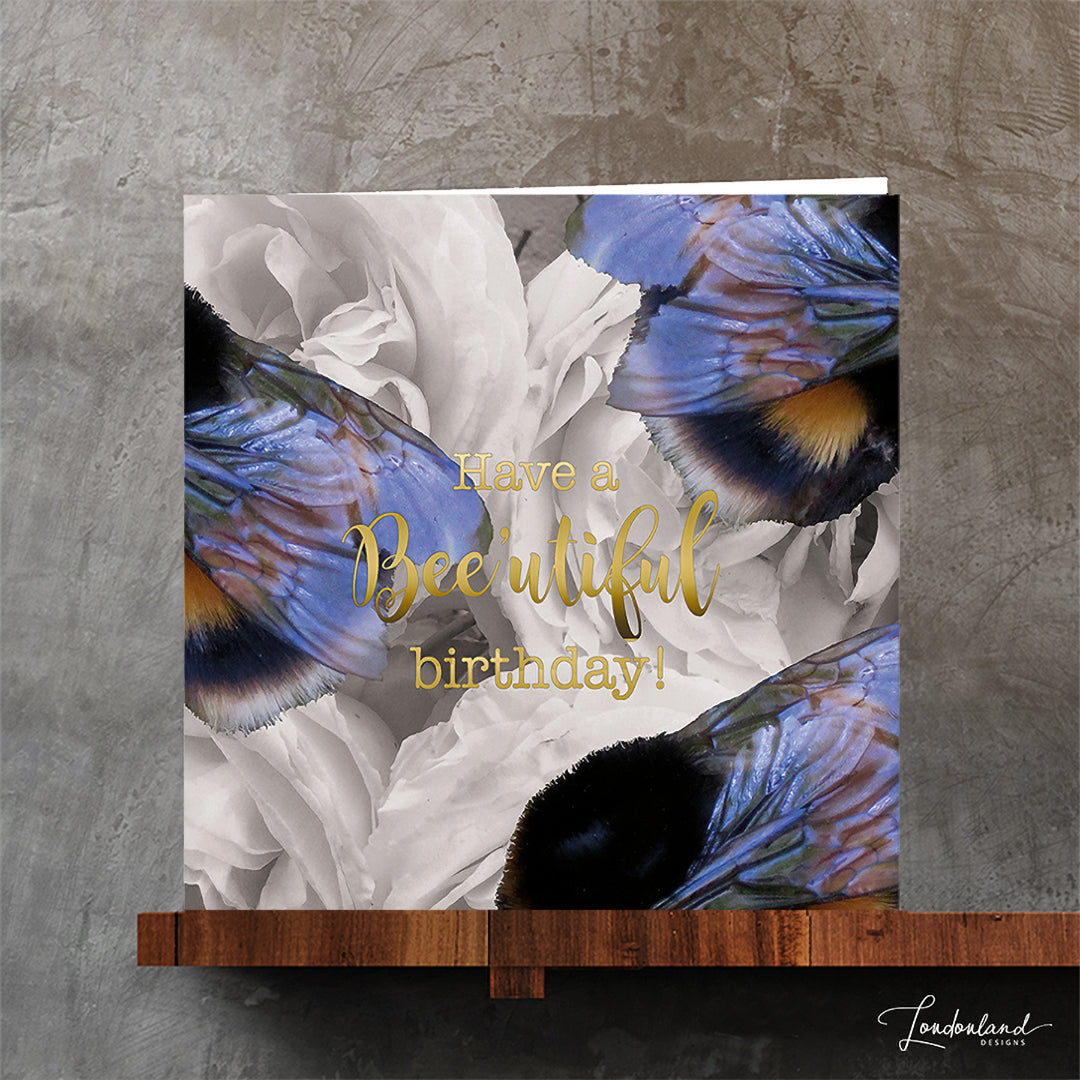 Have a Bee'utiful Birthday | Bumble Bees in Antiques White Roses | Gold Foil Birthday Card by Londonland Designs with embossed envelope